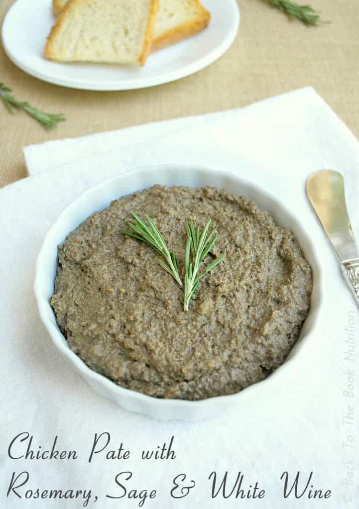 Chicken Pate with Rosemary, Sage & White Wine|Back To The Book Nutrition