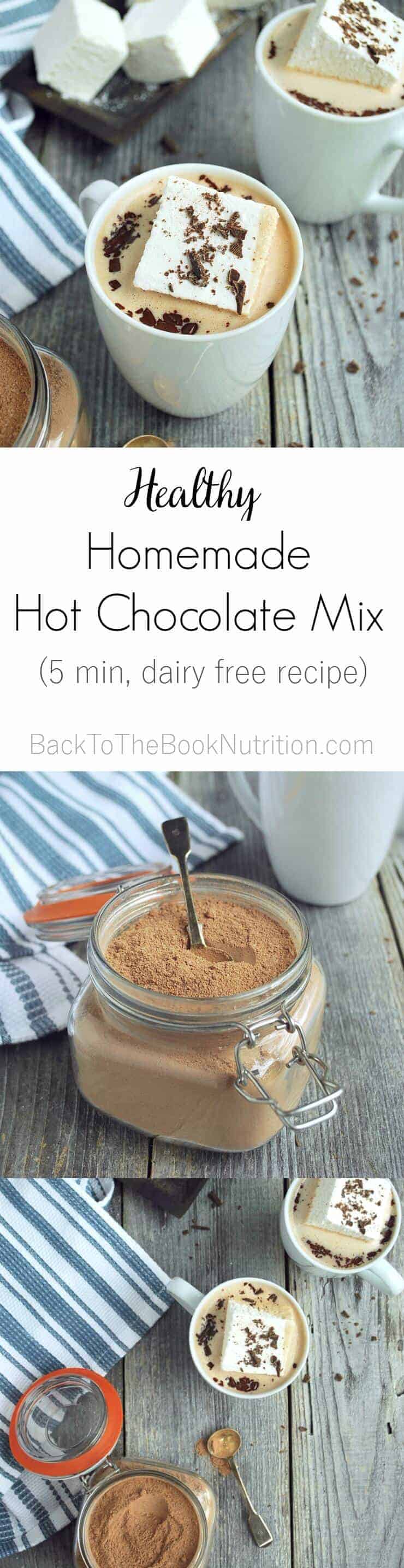 Healthy, homemade hot chocolate mix recipe - ready in 5 minutes, dairy free | Back To The Book Nutrition