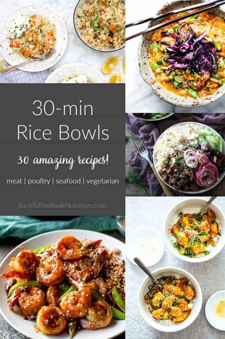30 Minute Rice Bowls - 30 amazing recipes for beef, pork, chicken, seafood, and vegetarian! Mostly gluten free | Back To The Book Nutirition