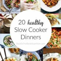 20 Healthy Slow Cooker Dinners - amazing round up of simple beef, chicken, and pork recipes made with minimally processed ingredients! | Back To The Book Nutrition