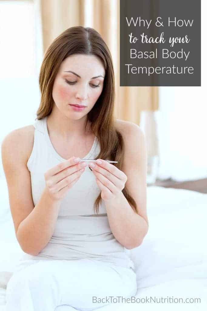 Why and How to Track Your Basal Body Temperature | Back To The Book Nutrition