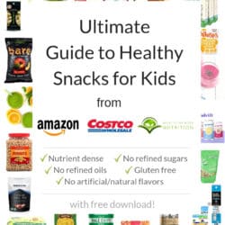 Collage with text overlay: Ultimate Guide ot Healthy Snacks for Kids with items from Amazon, Costco, and Back To The Book Nutrition.