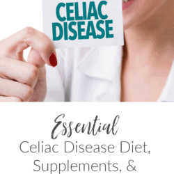 Collage - image of female doctor holding Celiac Disease sign and post title text overlay: Essential Celiac Disease Diet, Supplements, and Lifestyle Tips