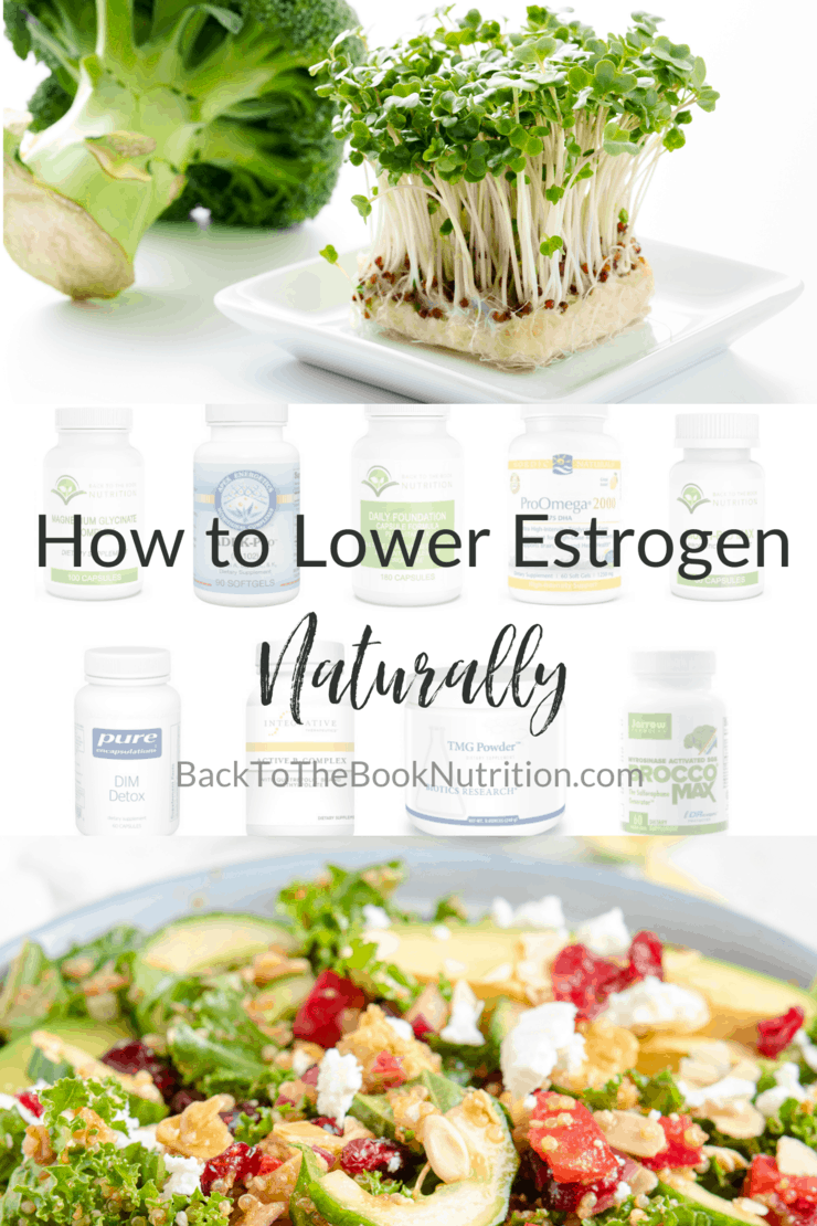 How to Lower Estrogen Naturally Back To The Book Nutrition